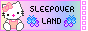 sleepover land